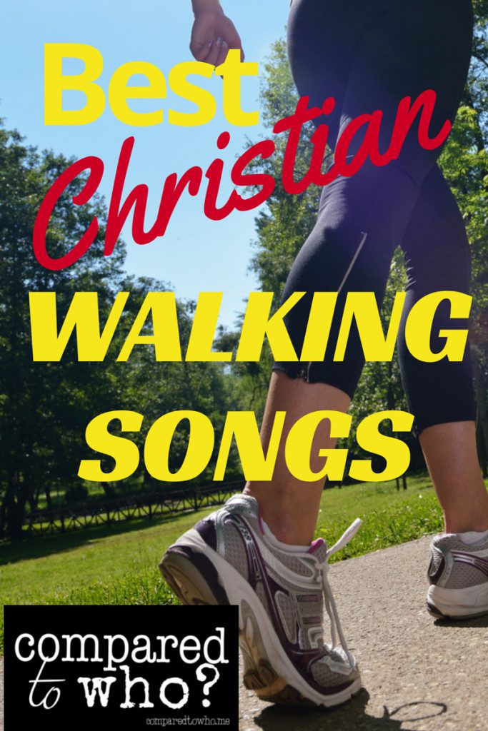 Best Christian Walking Songs Image and walking woman in background
