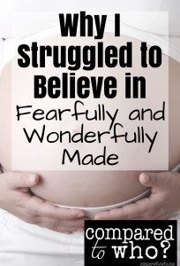 Pregnant belly words struggling to believe fearfully wonderfully made