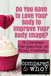 Love your body christian perspective