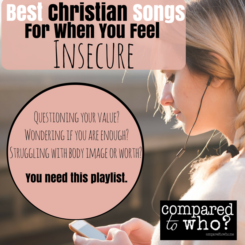 Best Christian Songs to Beat Insecurity!