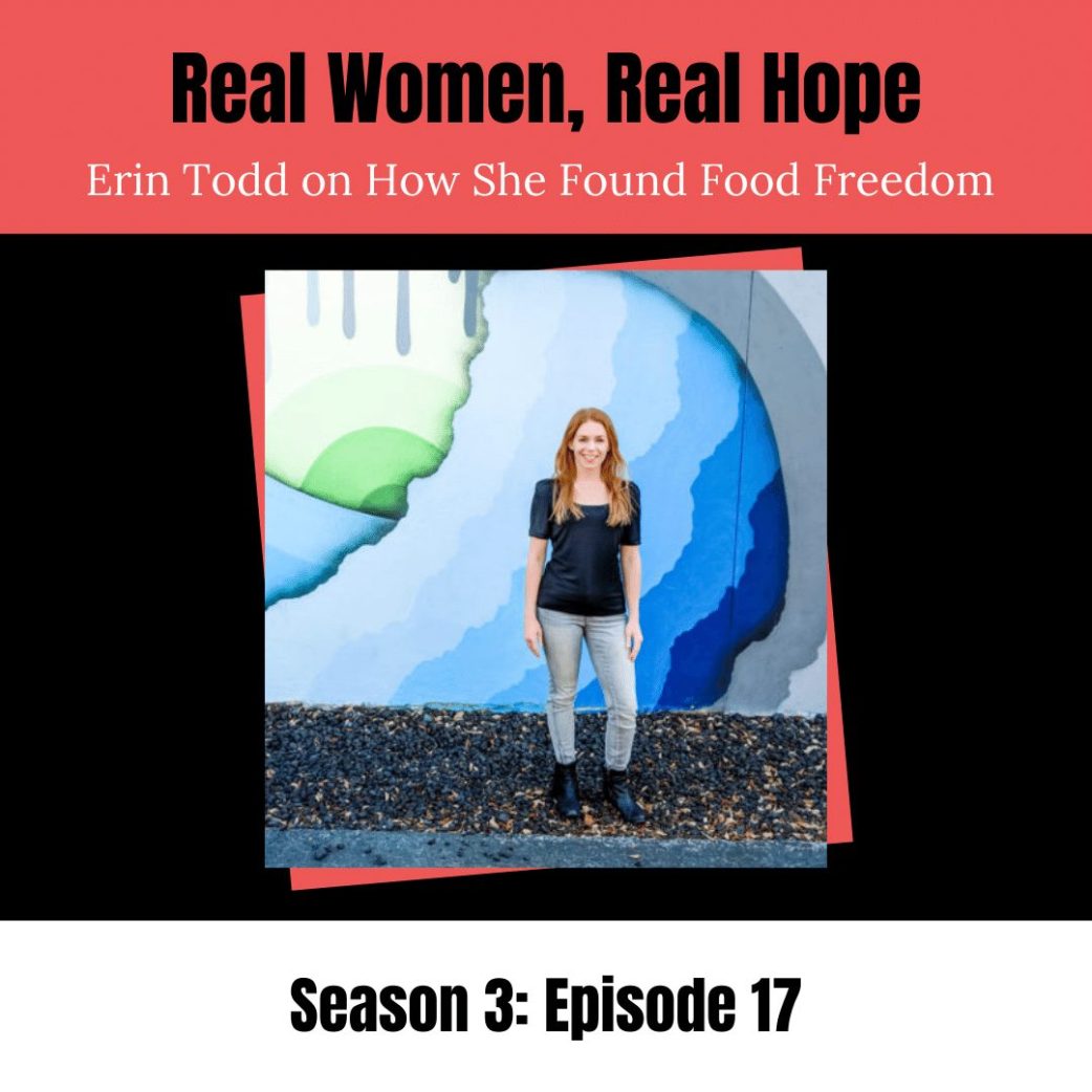finding food freedom with Erin Todd