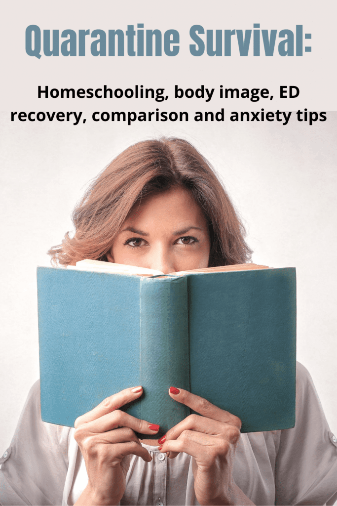 tips for dealing with anxiety, comparison, and homeschooling during quarantine