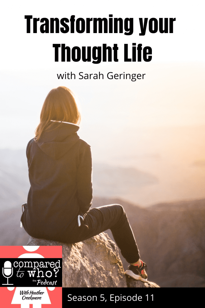 podcast: transforming your thought life with sarah geringer