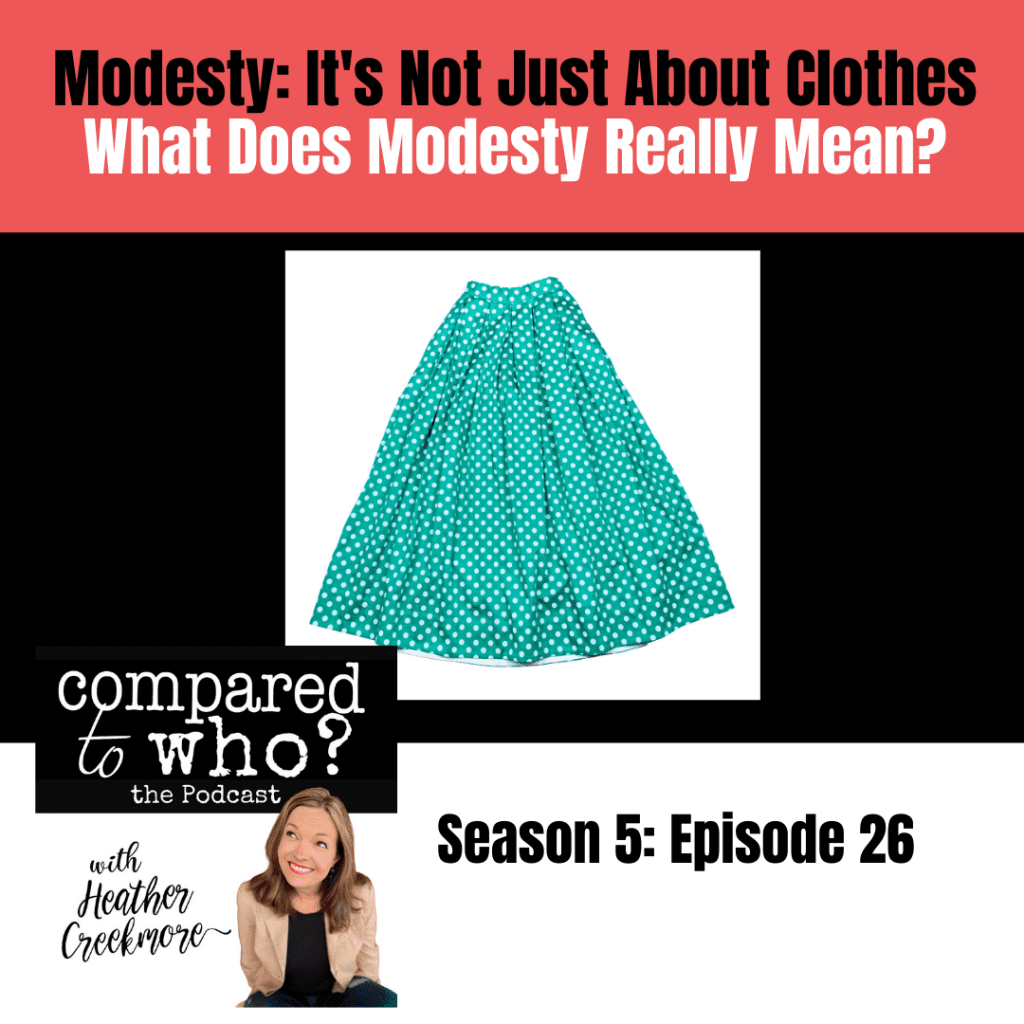 Modesty is not really about clothing, it's about the heart