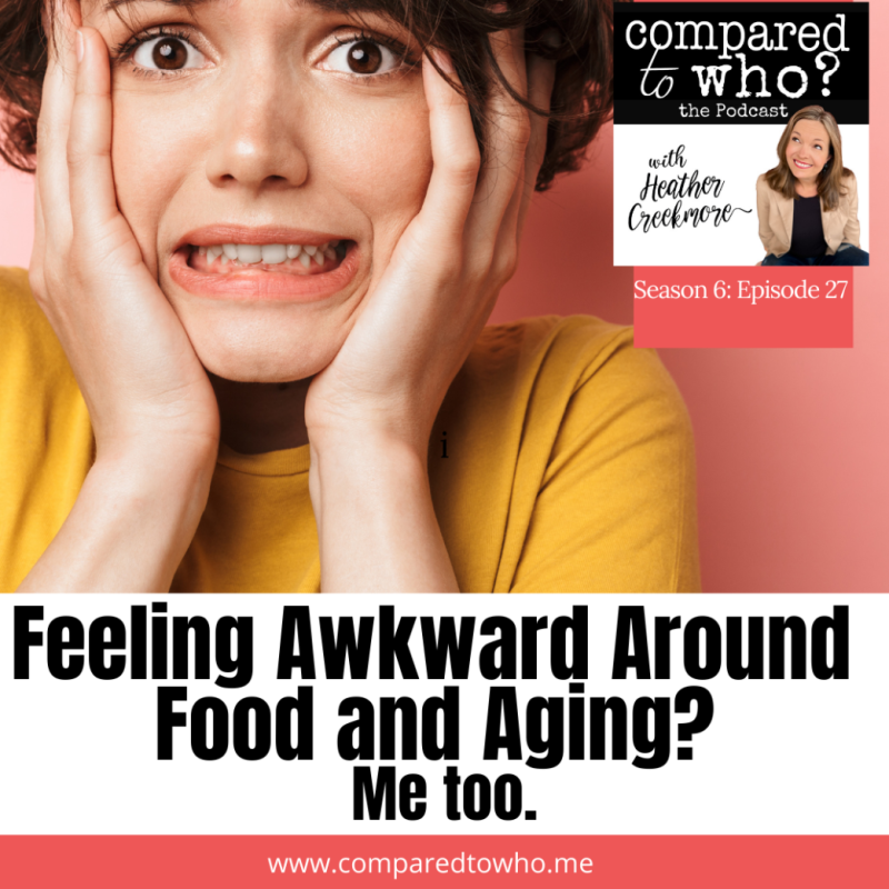 feeling awkward food and aging