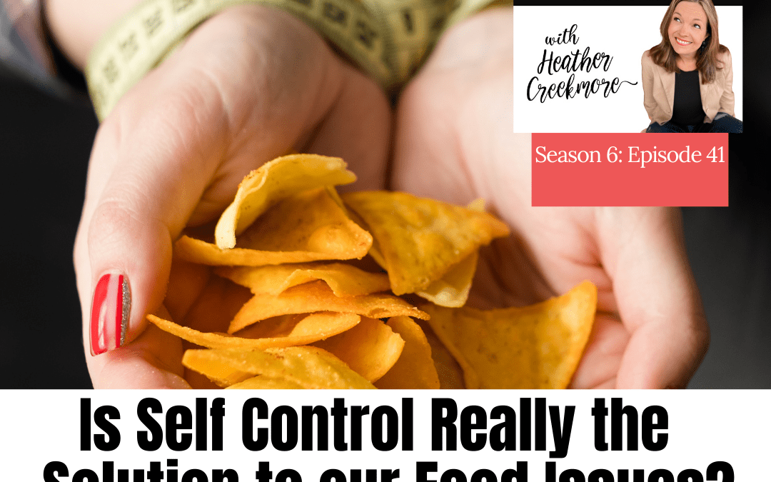 Is Self Control Really the Solution to Our Food Issues?