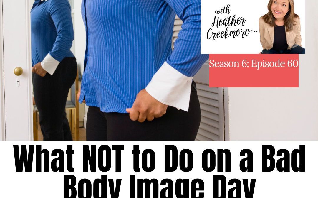 5 Things to Do on a Bad Body Image Day