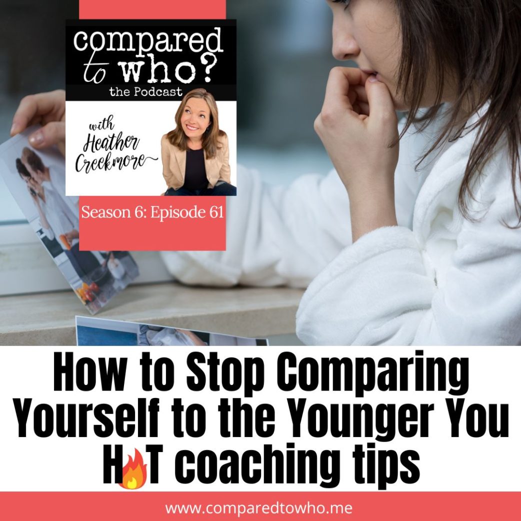 comparing yourself to your younger self