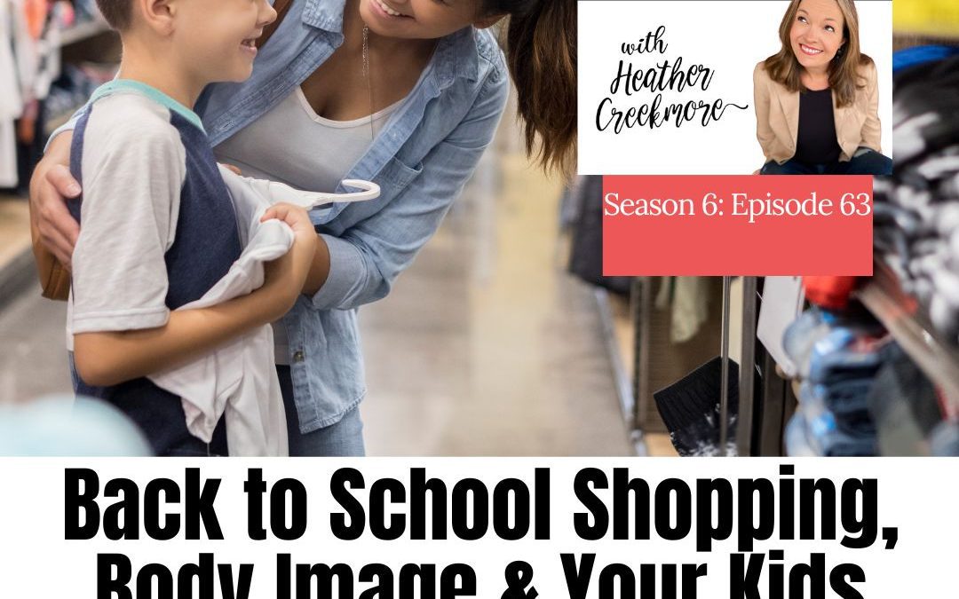 Back-to-School Shopping, Body Image, and Our Kids