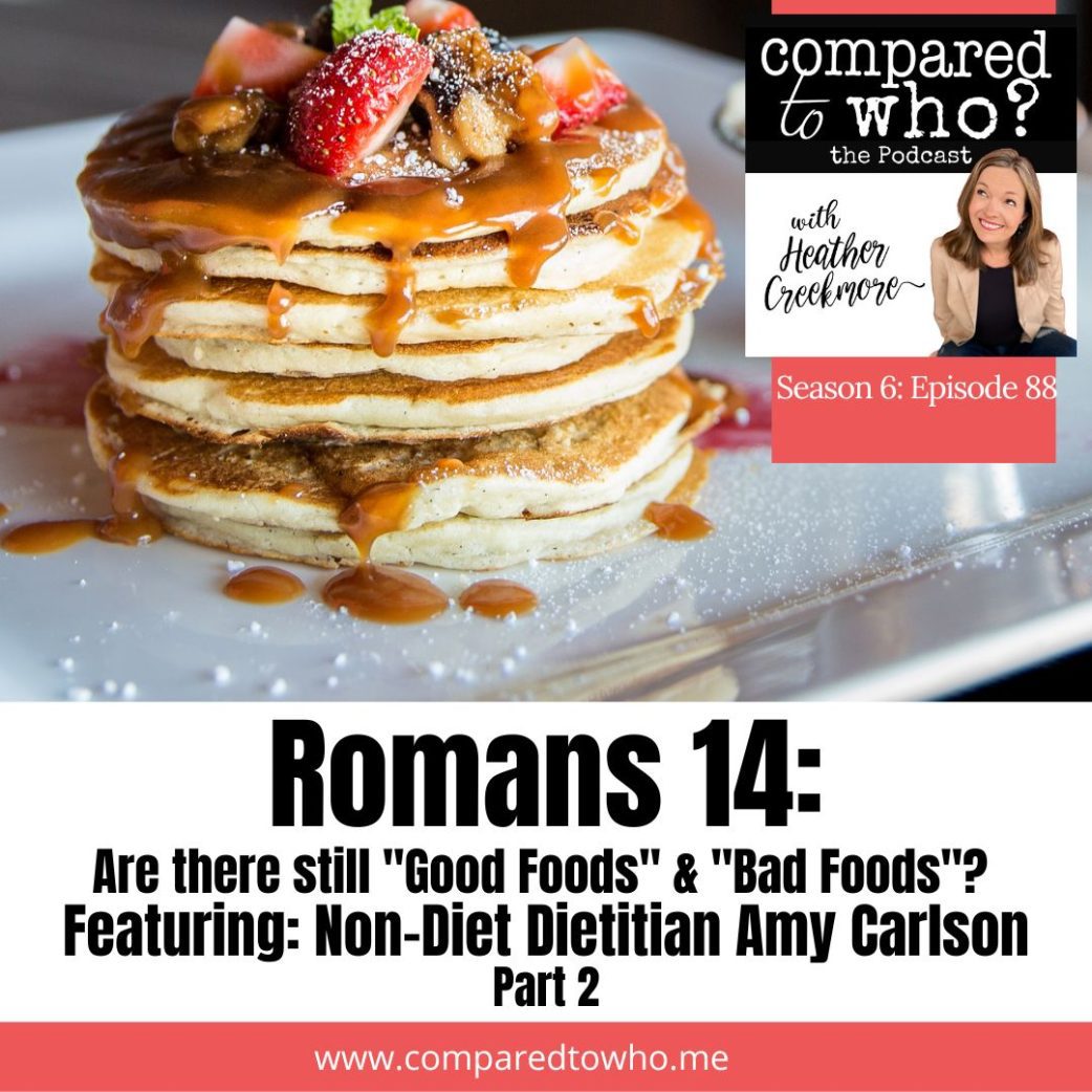 good foods bad foods Romans 14 Amy Carlson