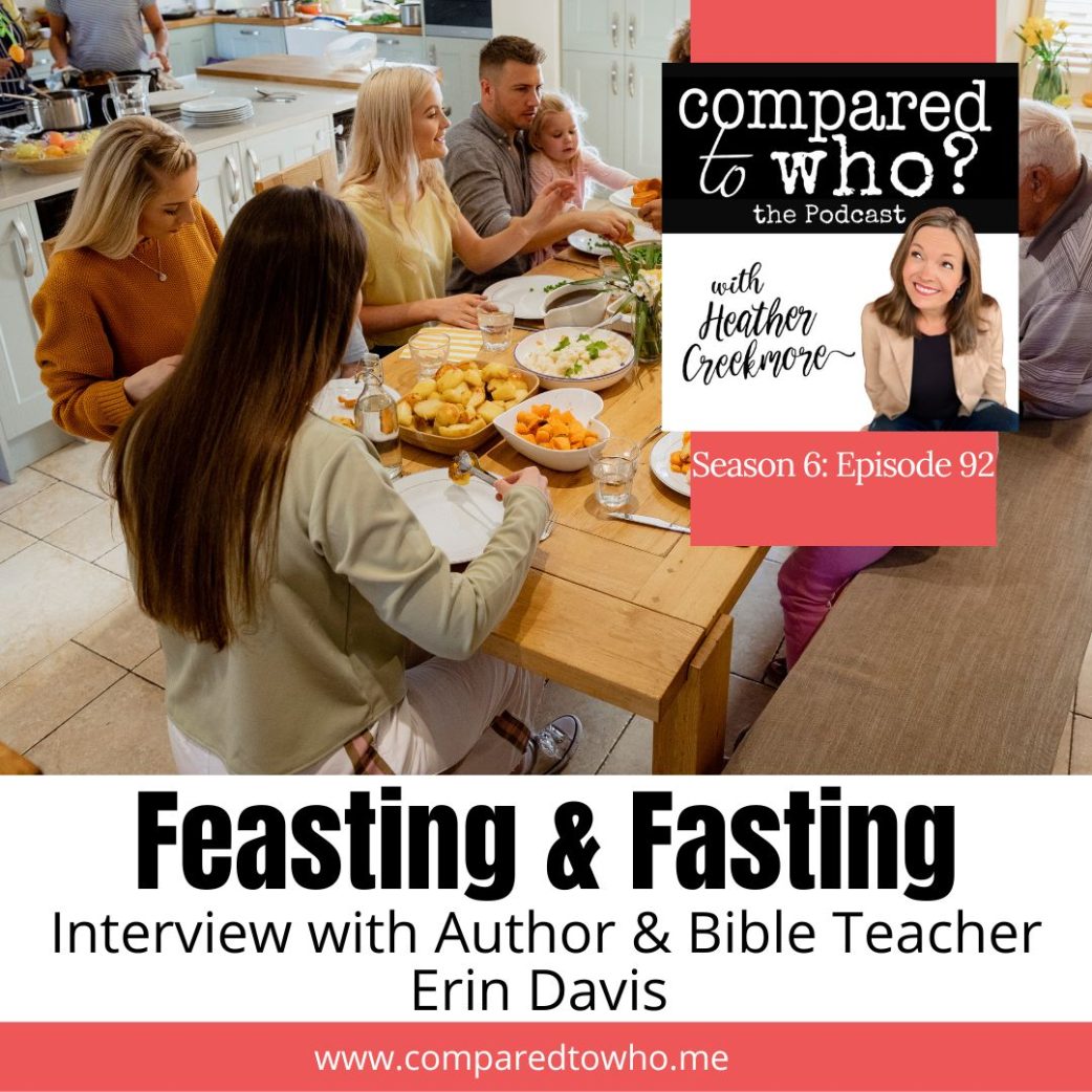 Feasting and Fasting with Erin Davis