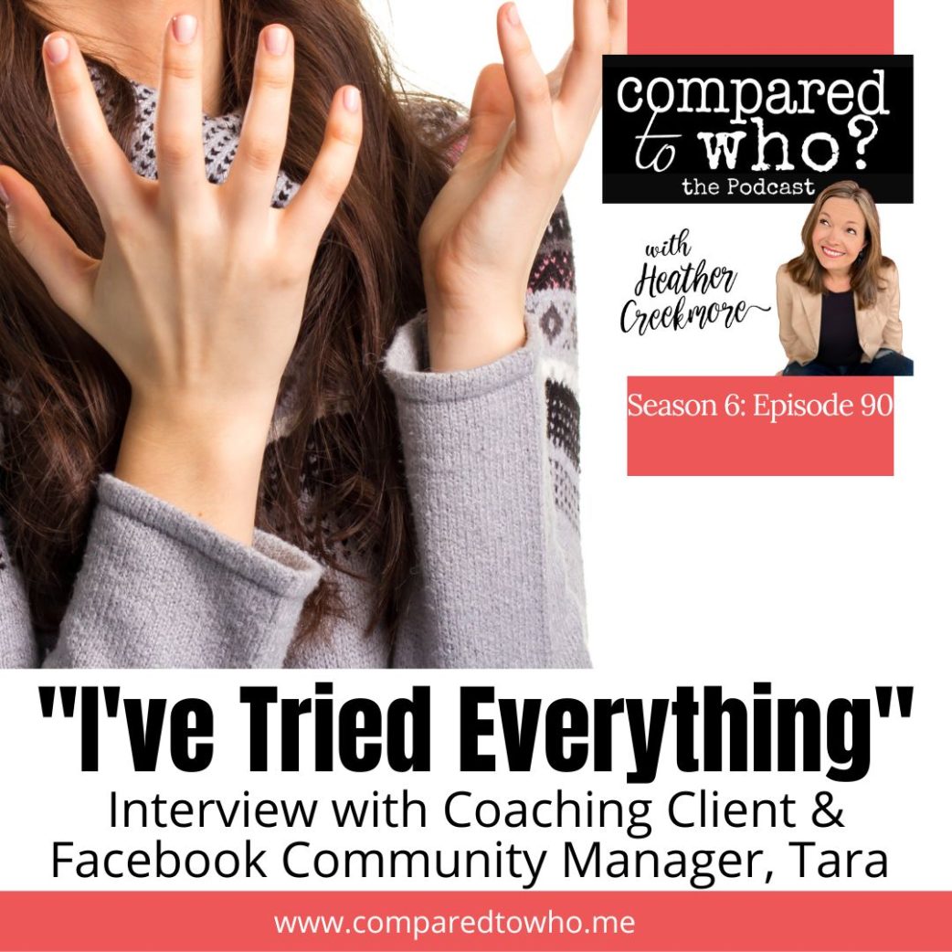 I’ve Tried Everything: Tara’s Story