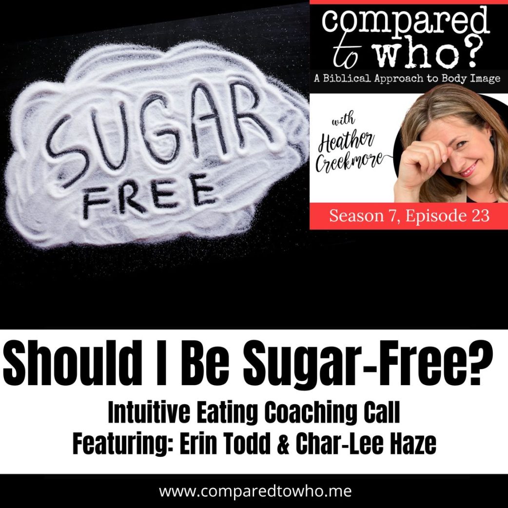 sugar-free, intuitive eating, giving up sugar for lent, should I be sugar-free?