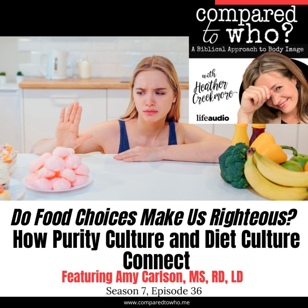 diet culture and purity culture connections with Amy Carlson Christian Dietitian