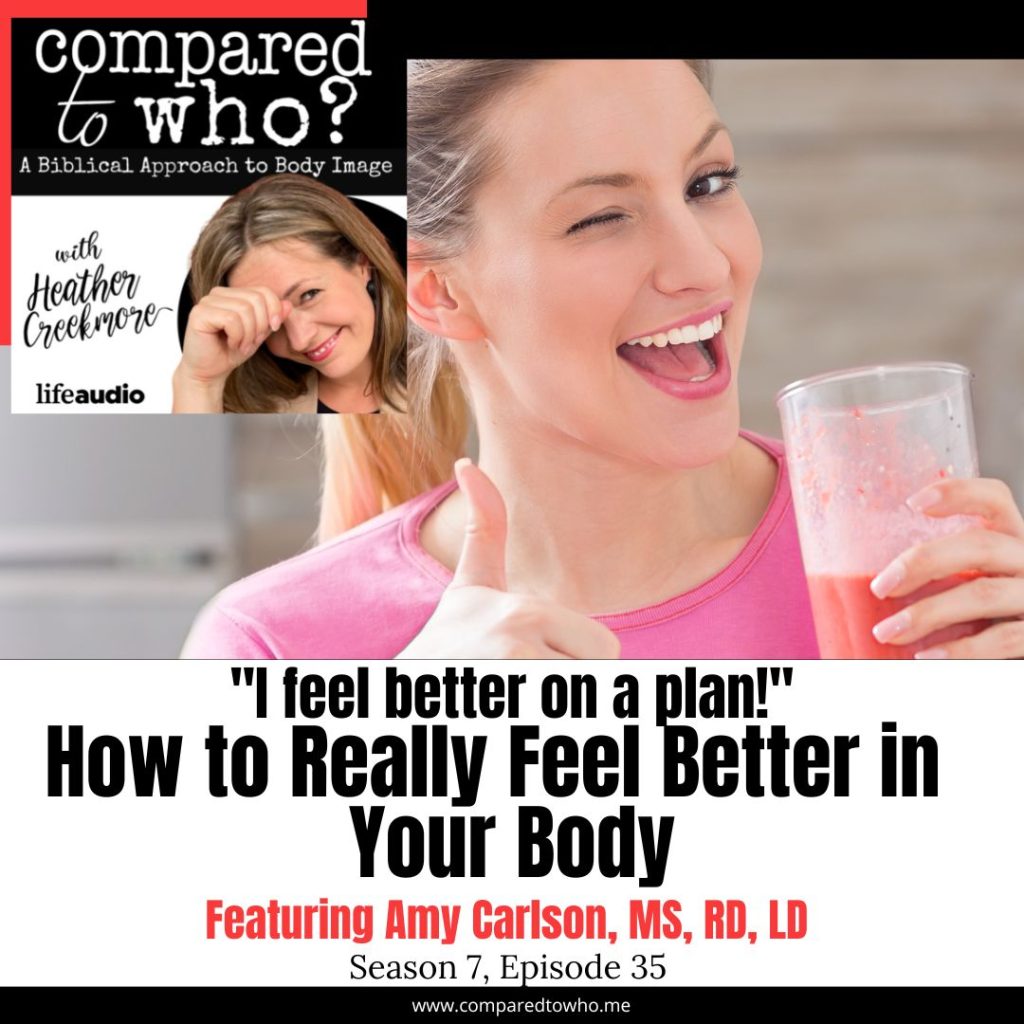 how to really feel better in your body without dieting Amy Carlson eating disorder specialist