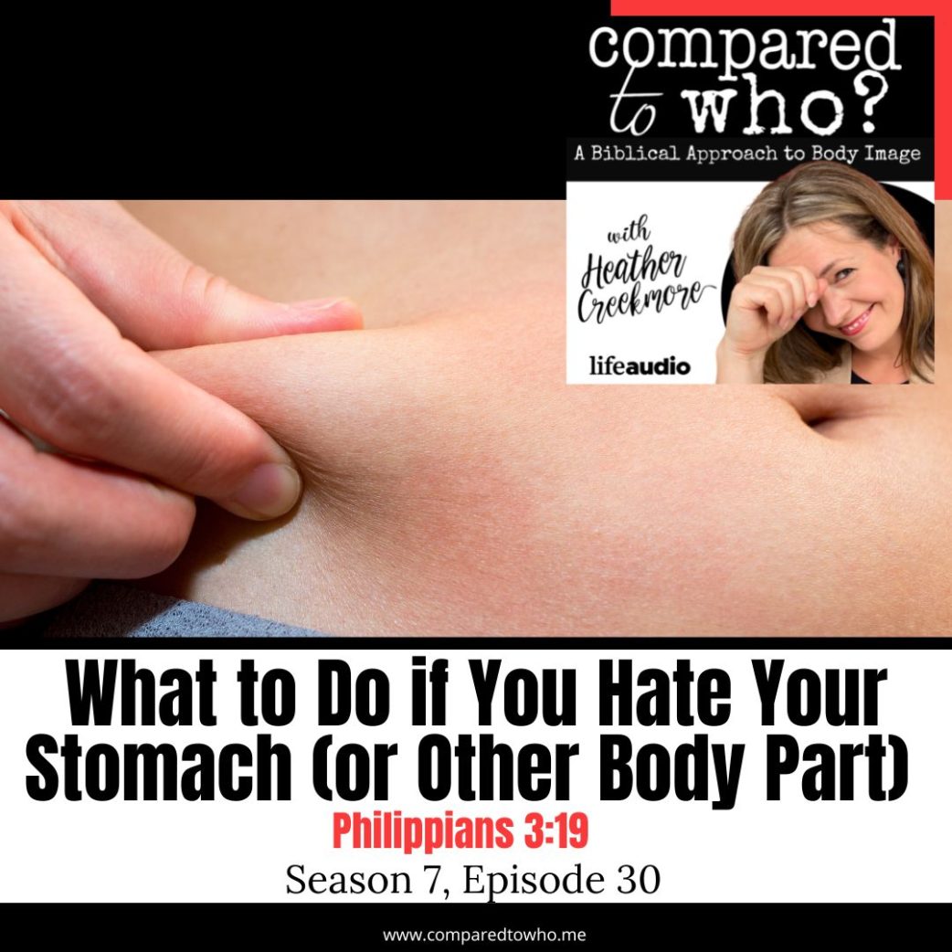 What to Do if You Hate Your Stomach (or Other Body Parts)